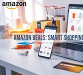 Amazon Deals: Smart Shopping Guide to Save More